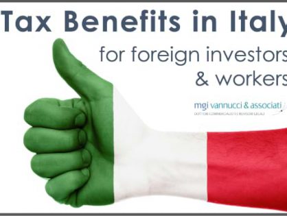 Are you aware of the Tax Benefits in Italy for foreign investors and workers? Our MGI Worldwide CPAAI member, MGI Vannucci & Associati explains how you can benefit!