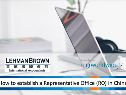 Have a client that is considering China? Lehman Brown details how to open a Representative Office (RO) in China