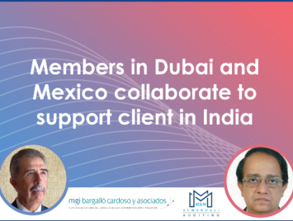 MGI Worldwide members in Dubai and Mexico collaborate to support client in India. Watch the success story video!