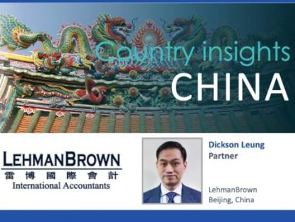 Country insights: China – Dickson Leung from LehmanBrown, Beijing, looks at recent trends in the China accounting market