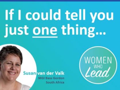 Susan van der Valk of MGI Bass Gordon, South Africa, shares her Words of Wisdom about achieving your goals and dreams