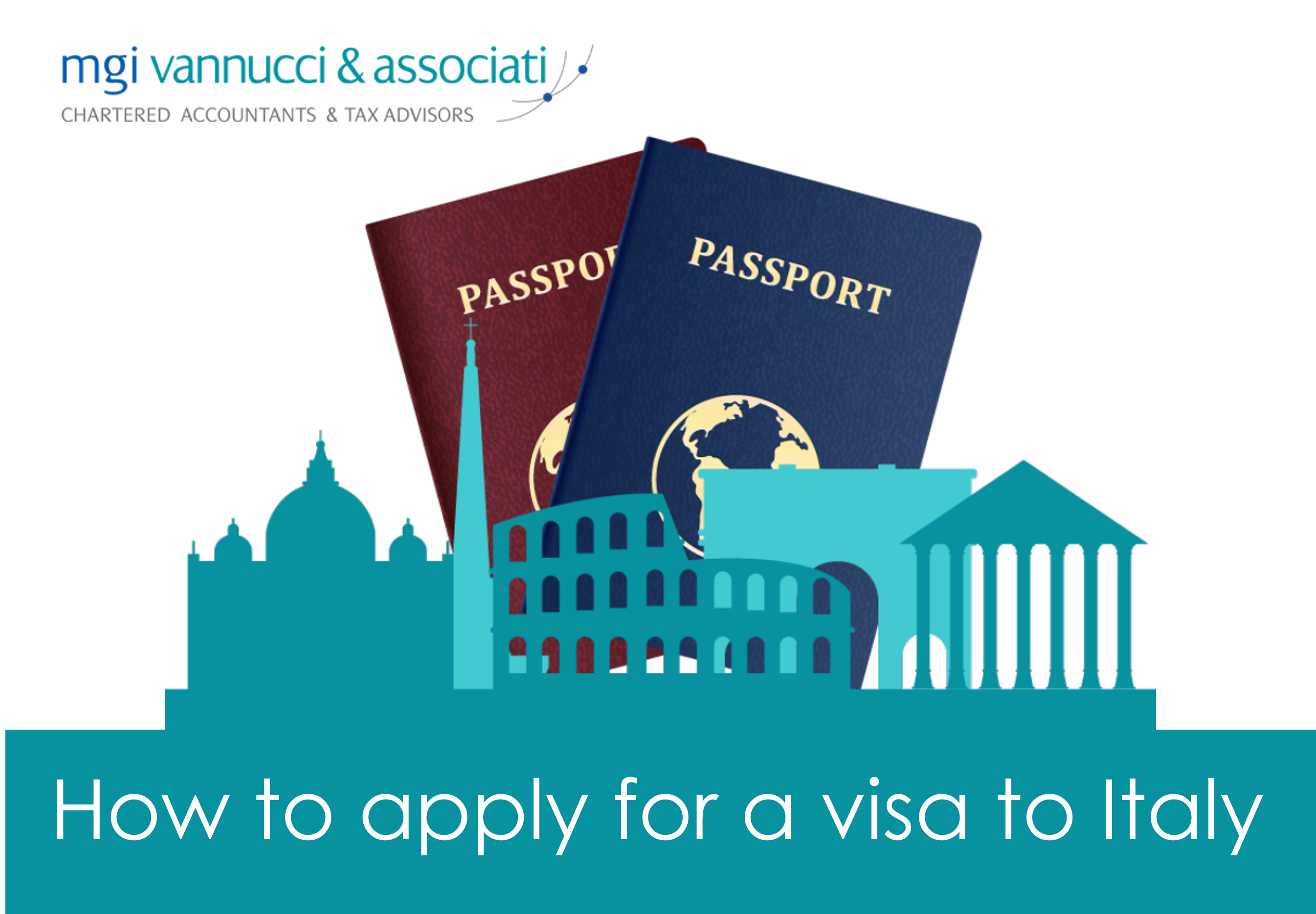 MGI Vannucci & Associati – Bechini, Benigni & Quilici Dottori Commercialisti Associati launch free eBook guide on how to apply for an Italian visa