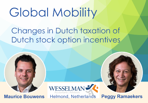 Changes in Dutch taxation of Dutch  stock option incentives