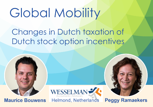 Changes in Dutch taxation of Dutch stock option incentives