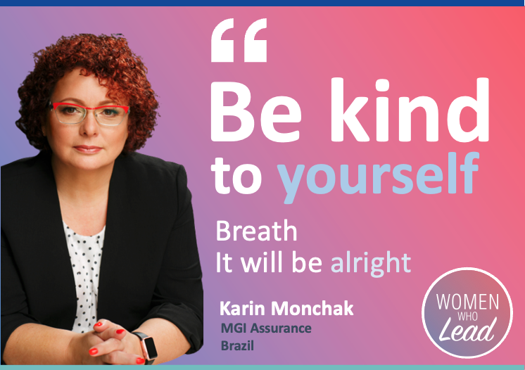 Karin Monchak, partner at MGI Assurance, Brazil, talks about self-determination and courage in her ‘Words of Wisdom’ testimonial